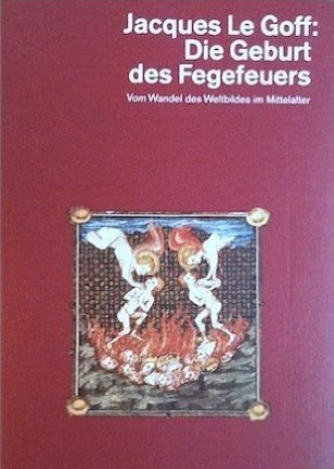 Buch von Historiker De Goff: Die
                    Geburt des Fegefeuers