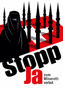 Das Plakat der SVP
                        zur Initiative fr ein Minarettverbot 2009. Das
                        Plakat bringt genau das zum Ausdruck, was
                        Saudi-Arabien will...