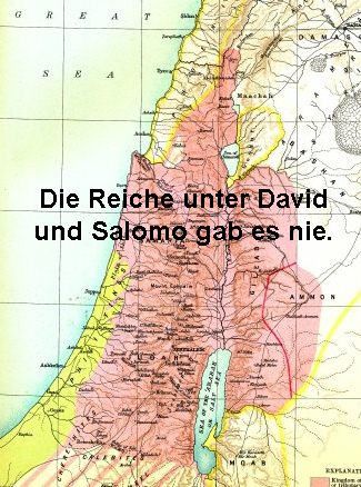 Los reinos de David y de Salom�n no
                              existieron. Falta cada descubrimiento para
                              estructuras de supuestos reinos como as�.