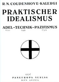 Buch des kriminellen Mischlings
                          Kalergi: Praktischer Idealismus