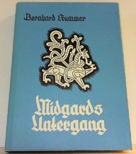 Bernhard Kummer: La ca�da de Midgard
                              por la destrucci�n de los altos valores
                              �ticos germ�nicos por la
                              "cristianizaci�n" criminal