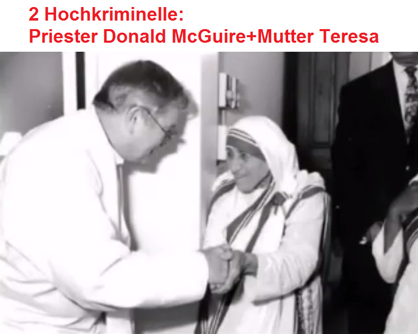 2 high criminals: Priest Donald
                McGuire and Mother Teresa