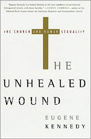 Eugene Kennedy, Ex-Priester udn
              Autor: Die nicht geheilte Welt: Kirche und menschliche
              Sexualit�t (original Englisch: "The Unhealed Wound:
              The Church and Human Sexuality")