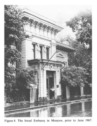 Encyclopaedia Judaica (1971): Moscow, vol. 12,
                  col. 361. The Israel Embassy in Moscow, prior to June
                  1967