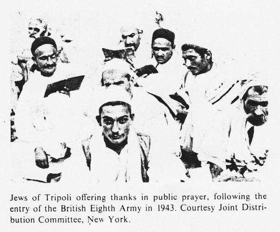 Encyclopaedia Judaica: Jews in
                Libya, vol. 11, col. 203, thanks for British occupation