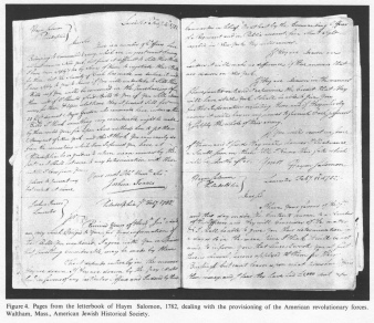 Encyclopaedia Judaica (1971): "USA",
                  vol. 15, col. 1591-1592: Pages from the letterbook of
                  Haym Salomon, 1782, dealing with the provisioning of
                  the American revolutionary forces. Waltham, Mass.,
                  American Jewish Historical Society.