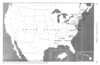 Encyclopaedia Judaica (1971): "USA", vol.
                15, col. 1593-1594. Map 1. Main centers of Jewish
                population in the U.S., 1800, according to the state
                borders of today.