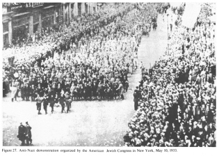 Encyclopaedia Judaica (1971): "USA", vol.
                15, col. 1629-1630: Anti-Nazi demonstration organized by
                the American Jewish Congress in New York, May 10, 1933