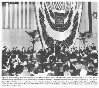 Encyclopaedia Judaica (1971):
                          "USA", Vol. 15, col. 1633-1634:
                          [[Racist]] Zionist Conference at the Biltmore
                          Hotel, New York, May 1942. [[The Arabs are not
                          asked]].