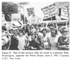 Encyclopaedia Judaica (1971): "USA", Vol.
                15, col. 1667: Part of the massive rally for Israel in
                Lafayette Park, Washington, opposite the White House,
                June 8, 1967. Courtesy U.P.I., New York