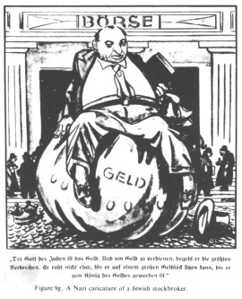 Encyclopaedia Judaica (1971):
                        Anti-Semitism, vol. 3, col. 146: a Nazi cartoon
                        of a Jewish stock broker [[sitting on his money
                        bag without considering that the big part of
                        Jewry also lost much money in the economic
                        crisis of 1929]]