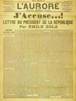 Text of "J'accuse" ("I
                            am impeaching") by �mile Zola,
                            published in the newspaper
                            "L'Aurore" ("Dawn") on
                            13 Jan. 1898