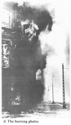 Encyclopaedia Judaica (1971): Warsaw, vol.
                        16, col. 345. The burning ghetto, April-May
                        1943