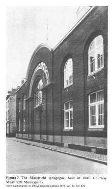 Encyclopaedia Judaica 1971: Netherlands, vol.
                      12, col. 979., synagogue of Maastrich, built in
                      1841