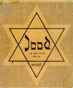 Holland, protest leaflet against the
                            Jewish star with the inscription: "Jood
                            en niet-jood ��n in strijd" (Jews and
                            non-Jews stand united in their
                            struggle"). The leaflet was distributed
                            in the underground scene in 1942