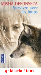 Defonseca: �berleben unter W�lfen (Survivre
                        avec les loups), Buchdeckel einer F�lschung
                        (02).