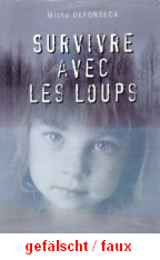 Defonseca: �berleben unter W�lfen (Survivre
                        avec les loups), Buchdeckel einer F�lschung
                        (03).