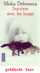 Defonseca: �berleben unter W�lfen
                          (Survivre avec les loups), Buchdeckel einer
                          F�lschung (04).