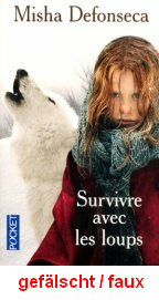 Defonseca: �berleben unter W�lfen (Survivre
                        avec les loups), Buchdeckel einer F�lschung
                        (06).