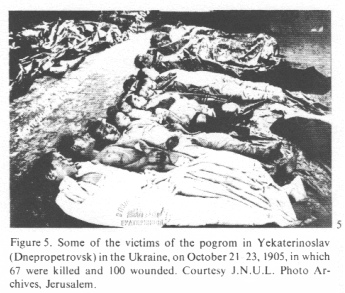 Encyclopaedia
                        Judaica (1971): Russia, vol. 14, col. 445:
                        Jewish pogrom dead victims in Dnepropetrovsk,
                        1905: Some of the victims of the pogrom in
                        Yekaterinoslav (Dnepropetrovsk) in the Ukraine,
                        on October 21-23, 1905, in which 67 were killed
                        and 100 wounded. Courtesy J.N.U.L. Photo
                        Archives, Jerusalem